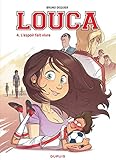 Louca, Tome 4 : L'espoir fait vivre by 