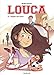 Louca, Tome 4 : L'espoir fait vivre by 