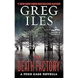 The Death Factory: A Penn Cage Novella