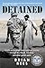 Detained: Emails and musings from a spiritual journey through Abu Ghraib, Kandahar and other garden by