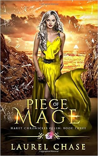 Piece Of Mage A Fantasy Romance Haret Chronicles Qilin Chase Laurel 9781794470217 Amazon Com Books