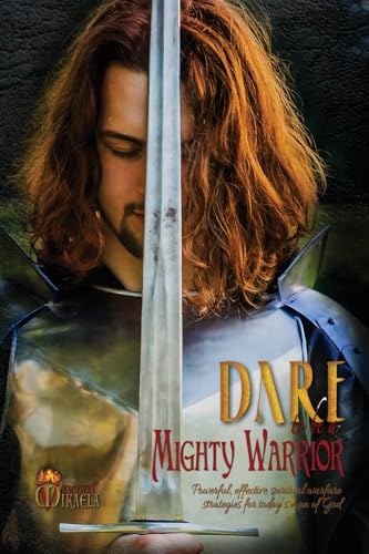 Dare to Be a Mighty Warrior (Bible study devotional workbook, spiritual warfare…