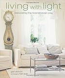 Living With Light: Decorating the Scandinavian Way by 