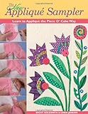 The New Applique Sampler: Learn to Applique the Piece O' Cake Way by Becky Goldsmith, Linda Jenkins