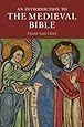 An Introduction to the Medieval Bible (Introduction to Religion)