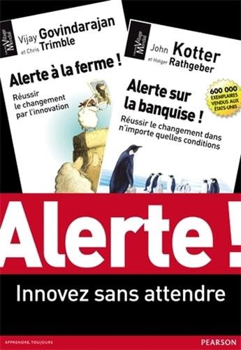 COFFRET ALERTE ! INNOVEZ SANS ATTENDRE (French Edition) by John KOTTER, Holger RATHGEBER, Vijay GOVINDARAJAN