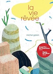 La  vie rêvée