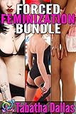 Forced Feminization Bundle (Transsexual / Crossdressing Sissification Erotica)