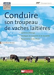 Conduire son troupeau de vaches laitières