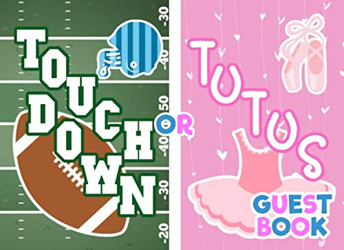 Touchdown or Tutus Guest Book: Football Gender Reveal Party Supplies Boy or Girl Pink Blue Book to Record Life Keepsake Gift Photobook Gift Received Record Pregnancy Album Registers Memory Book