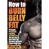 How to Burn Belly Fat: 37 Fitness Model Secrets to Burn Belly Fat ( Abs, Ab Workouts, Healthy Living Tips)