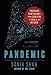 Pandemic: Tracking Contagions, from Cholera to Ebola and Beyond