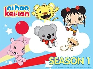 Watch Ni Hao Kai Lan Season 1 Prime Video