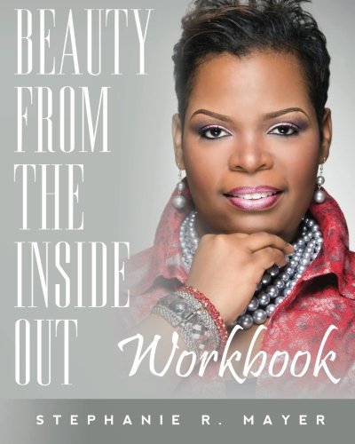 Beauty from the Inside Out Workbook