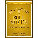 The Little Book of Bull Moves, Updated and Expanded: How to Keep Your Portfolio Up When the Market Is Up, Down, or Sideways