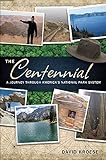 The Centennial: A Journey Through America's National Park System