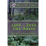 1968 -- Into the Abyss: The Elite Tunnel Rats