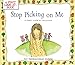 Stop Picking on Me (A First Look at)