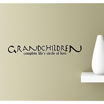 Amazon.com: "Grandchildren Fill a Space in Your Heart" Quote Decors