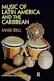 Music of Latin America and the Caribbean