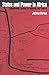 States and Power in Africa: Comparative Lessons in Authority and Control (Princeton Studies in International History and Politics)