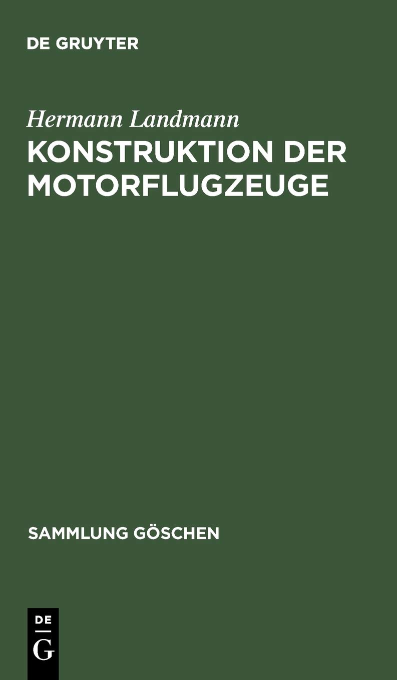 Konstruktion der Motorflugzeuge: 1105 (Sammlung Göschen)