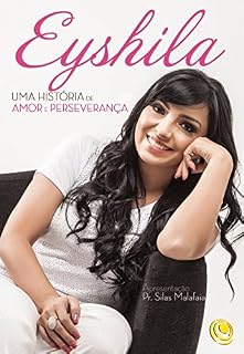 Livro Eyshila uma história de perseverança: Eyshila uma história de perseverança