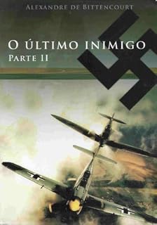 Livro O Último Inimigo - II Parte