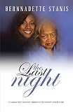 The Last Night: A Caregiver's Journey Through Transition and Beyond by
