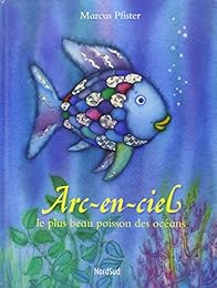 Arc-en-ciel, le plus beau poisson des océans