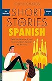 Short Stories in Spanish for Beginners (Teach Yourself) by Olly Richards