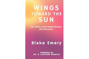 Wings Toward the Sun: The Culture clash behind Boeing's fall from grace