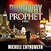 The Runaway Prophet: Morgan James Fiction by