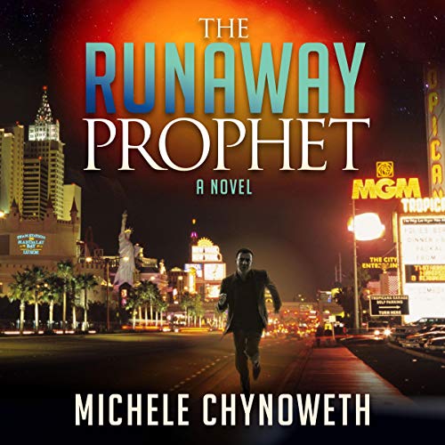 The Runaway Prophet: Morgan James Fiction by Michele Chynoweth