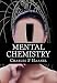 Mental Chemistry