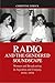 Radio and the Gendered Soundscape: Women and Broadcasting in Argentina and Uruguay, 1930-1950 by Christine Ehrick