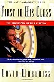 First in His Class: A Biography Of Bill Clinton