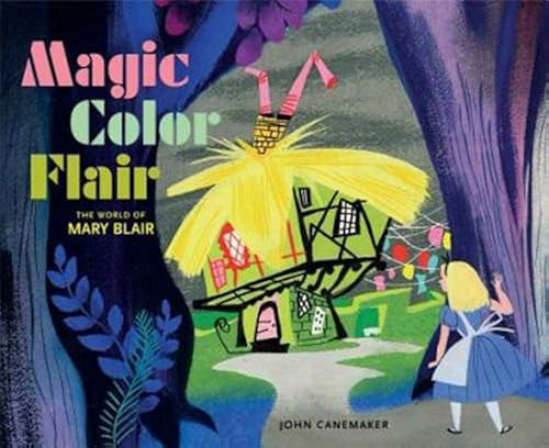 Download Magic Color Flair: The World of Mary Blair. PDF