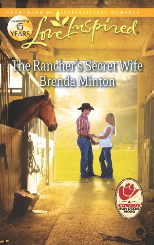 The Rancher's Secret Wife: A Wholesome Western Romance (Cooper Creek Book 3) by Brenda Minton