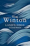 Land's Edge: A Coastal Memoir by Tim Winton