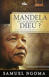 Mandela et la question de Dieu ?