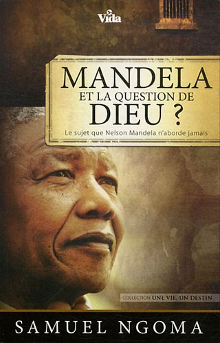 Mandela et la question de Dieu ?