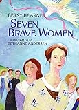 Seven Brave Women