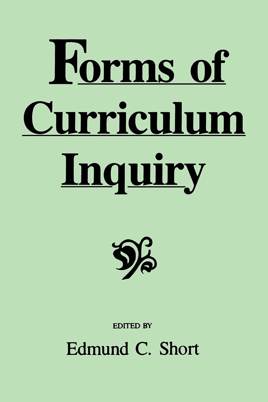 Forms Of Curriculum Inquiry