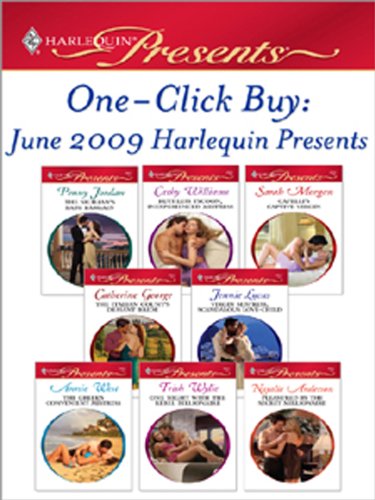 One-Click Buy: June 2009 Harlequin Presents: The Sicilian's Baby Bargain\Ruthless Tycoon, Inexperienced Mistress\Capelli's Captive Virgin\The Italian Count's ... Love-Child\The Greek's Convenient Mistress