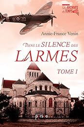 Dans le silence des larmes (Tome 1)