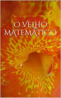 Livro O VELHO MATEMÁTICO