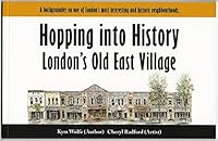 Hopping into History: London’s Old East Village 0992135613 Book Cover