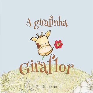 Livro A girafinha Giraflor