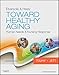 Ebersole & Hess' Toward Healthy Aging - E-Book: Human Needs and Nursing Response (TOWARD HEALTHY AGING (EBERSOLE))
